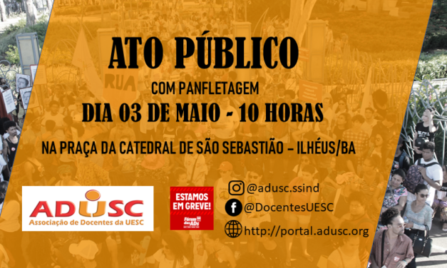 UESC EM GREVE: DOCENTES REALIZARÃO ATO NESTA SEXTA-FEIRA(3) EM ILHÉUS