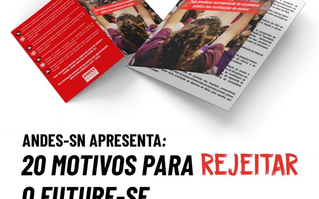 ANDES-SN apresenta: 20 motivos para REJEITAR o Future-se