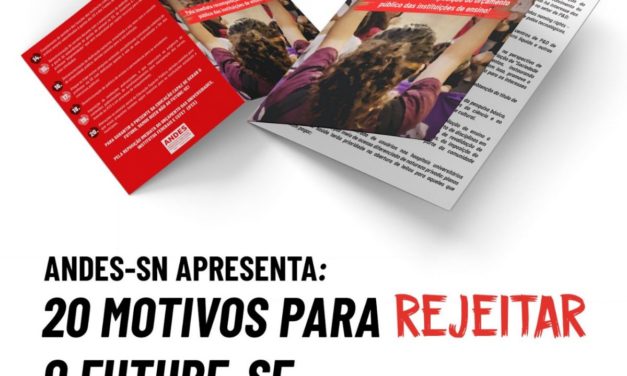 ANDES-SN apresenta: 20 motivos para REJEITAR o Future-se