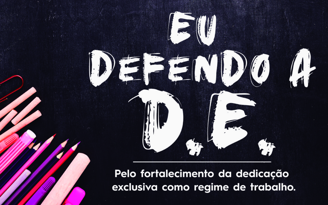 ﻿Professores realizam dia estadual em defesa do Regime de Dedicação Exclusiva (DE)