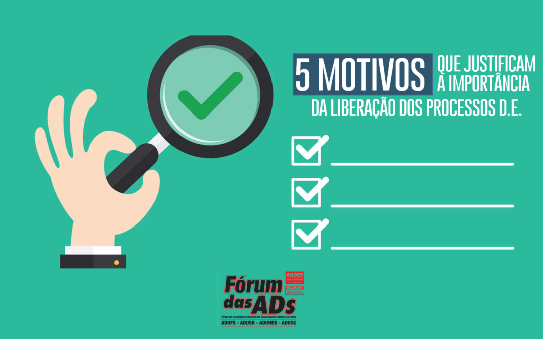 5 MOTIVOS QUE JUSTIFICAM A IMPORTÂNCIA DA LIBERAÇÃO DOS PROCESSOS DE DEDICAÇÃO EXCLUSIVA