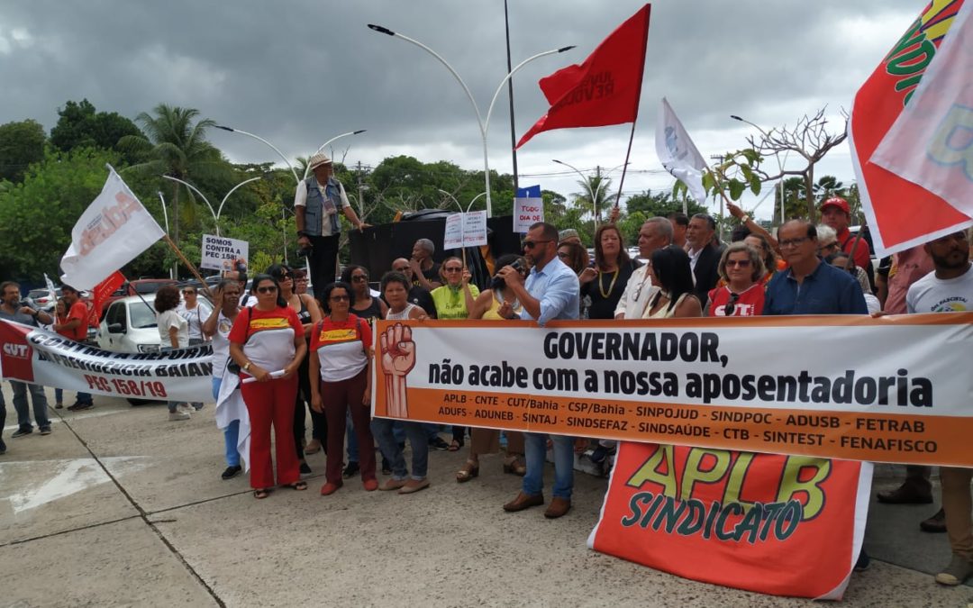 Liminar suspende tramitação da reforma da Previdência na Bahia e servidores intensificam mobilização