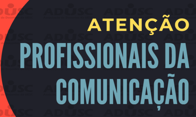 ADUSC ABRE PROCESSO SELETIVO PARA ASSESSORIA DE COMUNICAÇÃO