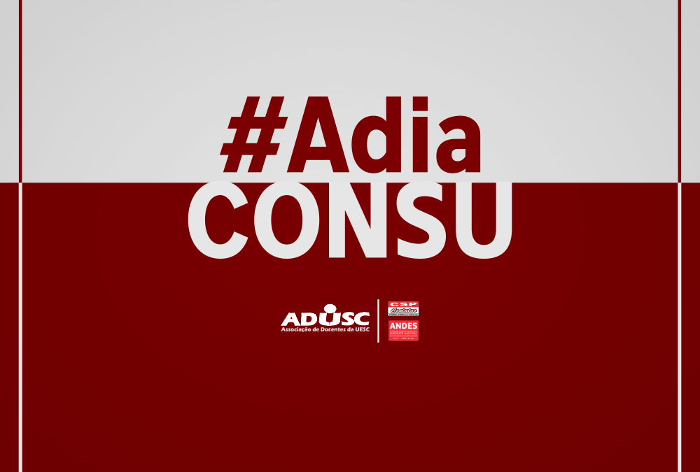 ADUSC solicita suspensão do CONSU do dia 28