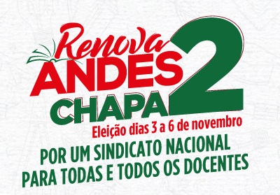 Eleições ANDES – Chapa 2 – Uma nova direção para enfrentar novos desafios