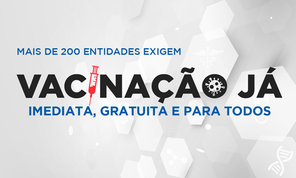 Entidades realizam ato virtual pela vacinação imediata, gratuita e para todos (as)