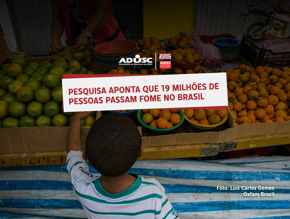 Pesquisa Aponta Que Milh Es De Pessoas Passam Fome No Brasil Portal Adusc