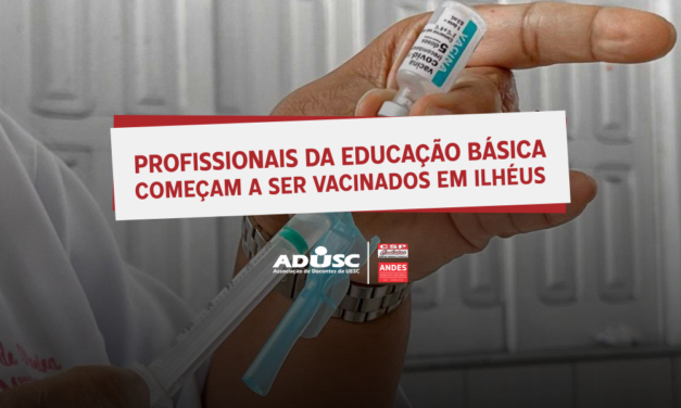 Profissionais de educação da rede básica começam a ser vacinados em Ilhéus