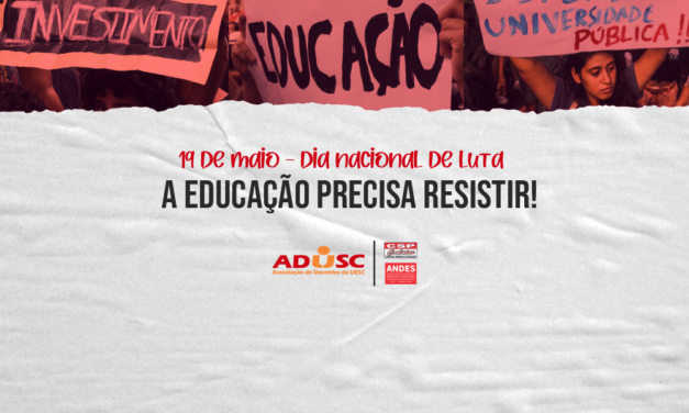 “A Educação precisa resistir”: ações da ADUSC para o Dia Nacional de Luta