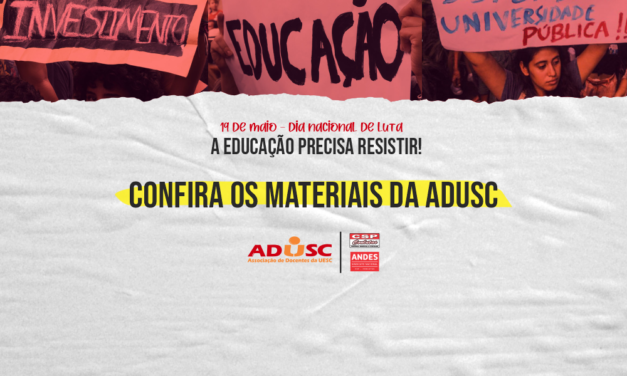 Confira os materiais da ADUSC para este 19M: Dia Nacional de Luta