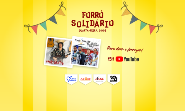 Forró Solidário vai animar São João dos/as servidores/as da UESC