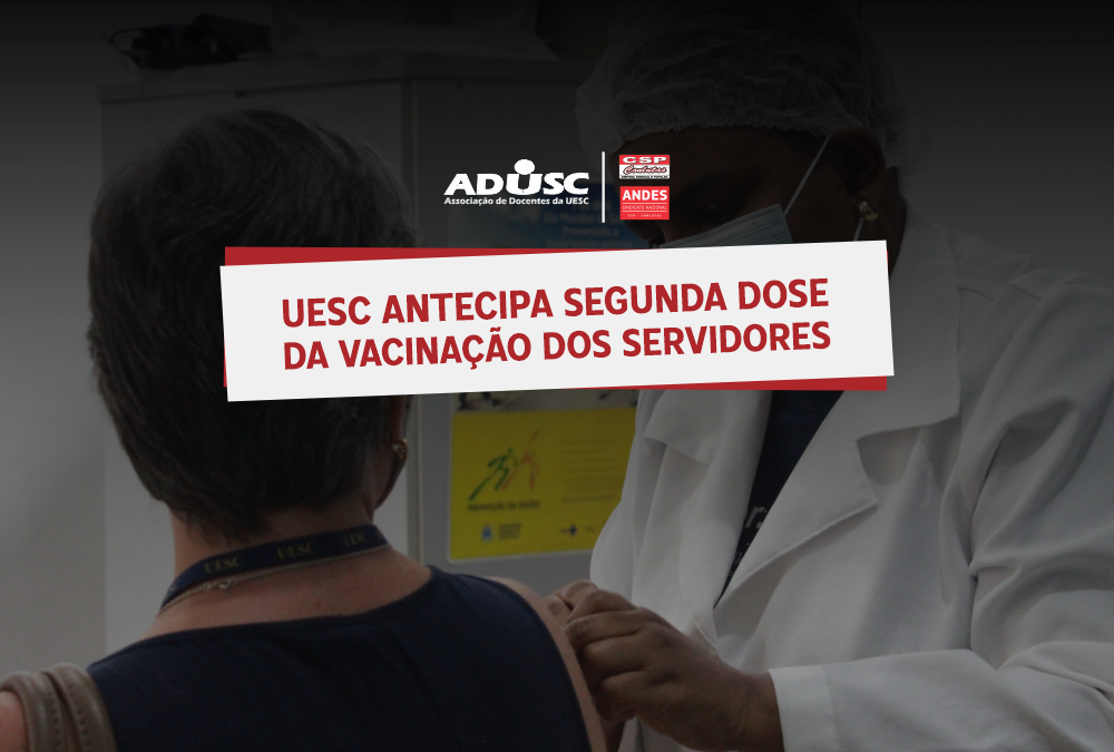 UESC antecipa segunda dose da vacinação dos servidores