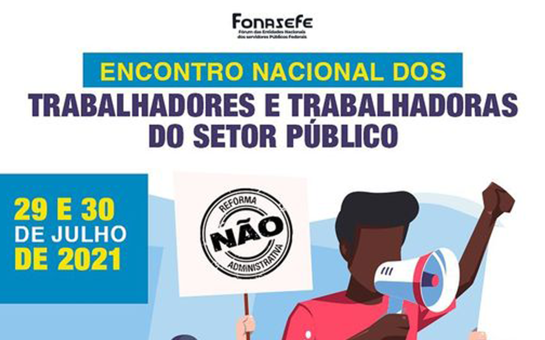 Encontro Nacional dos Trabalhadores e Trabalhadoras do Setor Público será realizado nos dias 29 e 30 de julho