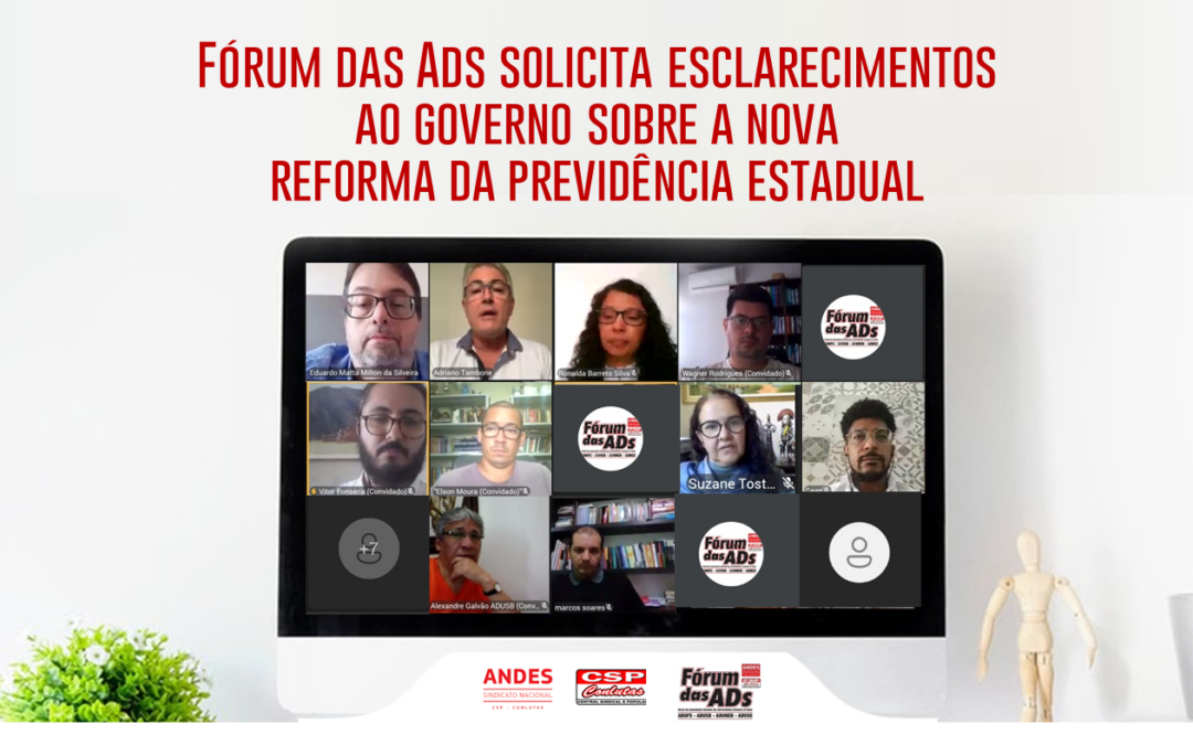 Fórum das ADs solicita esclarecimentos ao Governo sobre a nova reforma da Previdência Estadual