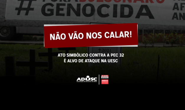 Ato na entrada da UESC é alvo de ataque