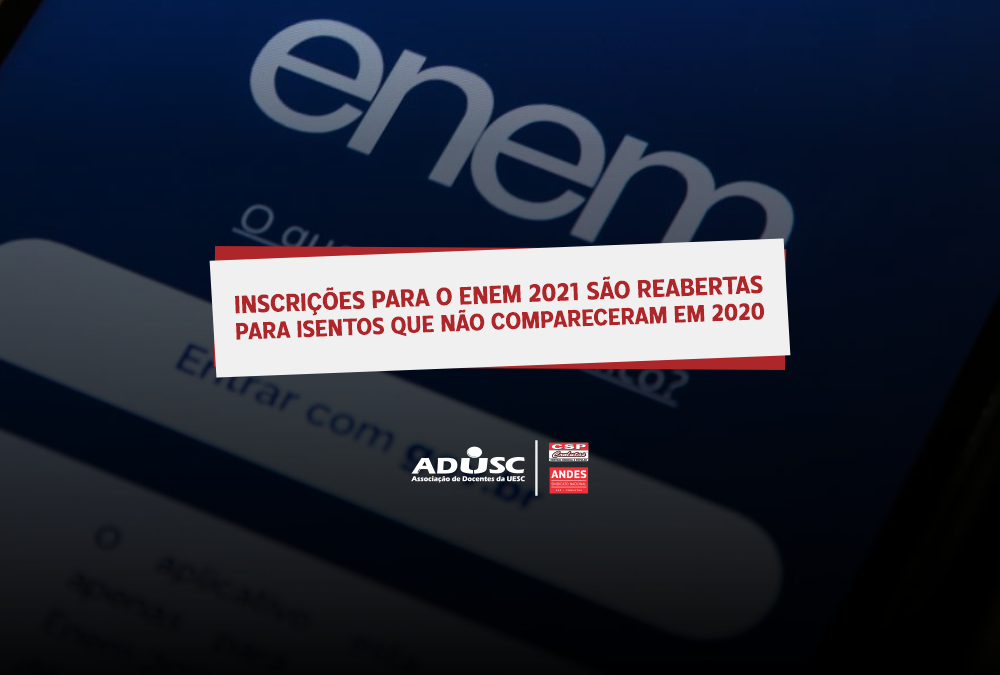 Inscrições para o ENEM 2021 são reabertas para isentos que não compareceram à edição 2020