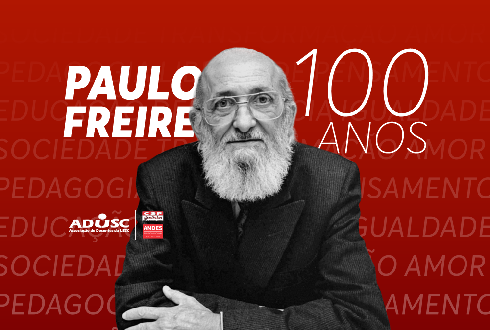 Paulo Freire: 100 anos