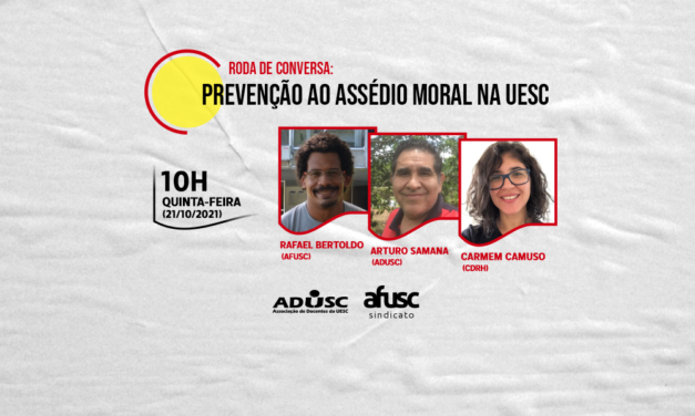 ADUSC e AFUSC realizam roda de conversa sobre assédio moral na UESC