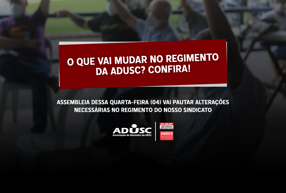 O que vai mudar no Regimento da ADUSC? Confira!