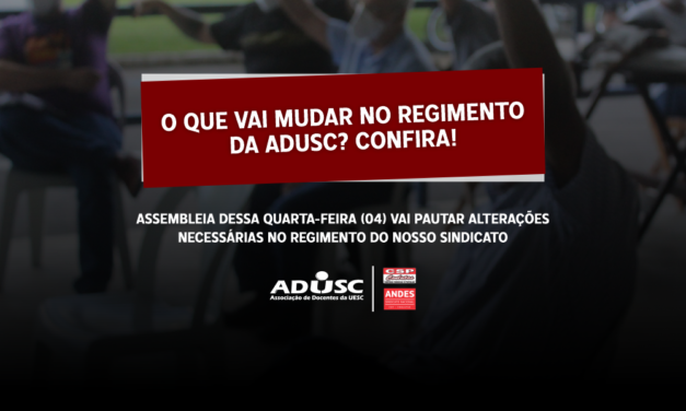 O que vai mudar no Regimento da ADUSC? Confira!