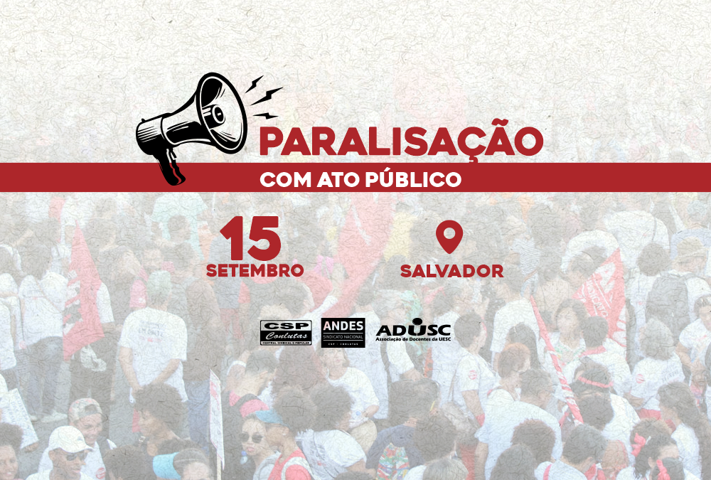 Paralisação com ato público em Salvador; participe