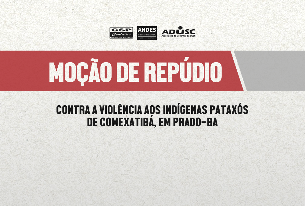 Moção de Repúdio Contra a Violência aos Pataxós