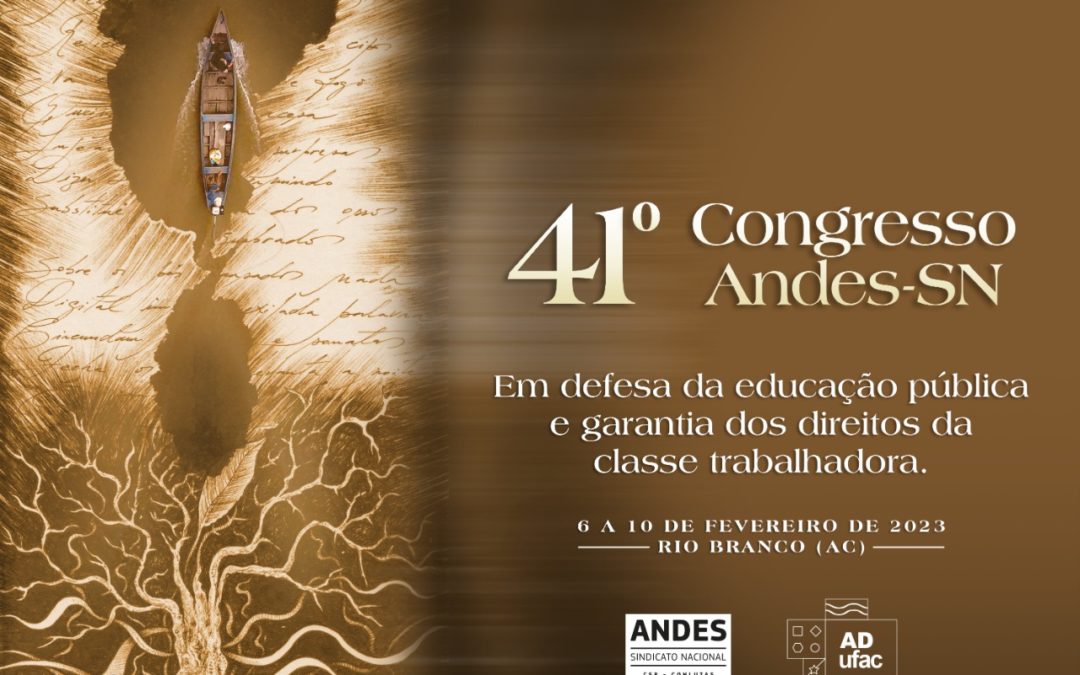 41º Congresso do ANDES-SN começará na próxima segunda (6) em Rio Branco (AC)