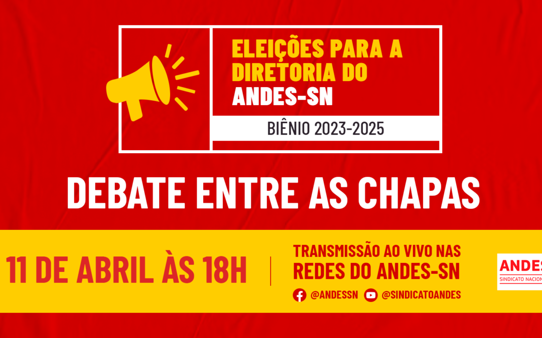 Eleições ANDES-SN: Comissão Eleitoral define regras para debate entre as chapas