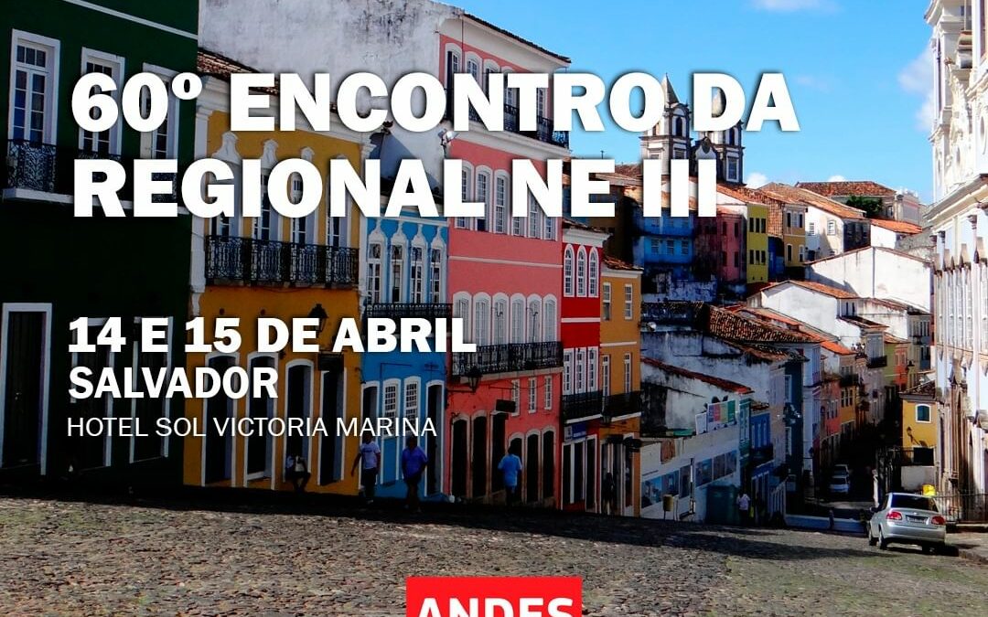 Autonomia e democracia das IES é tema do 60º Encontro da Regional Nordeste 3 do ANDES-SN