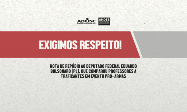 Nota de Repúdio ao Deputado Federal Eduardo Bolsonaro (PL), que comparou professores a traficantes de drogas em ato pró-armas em Brasília