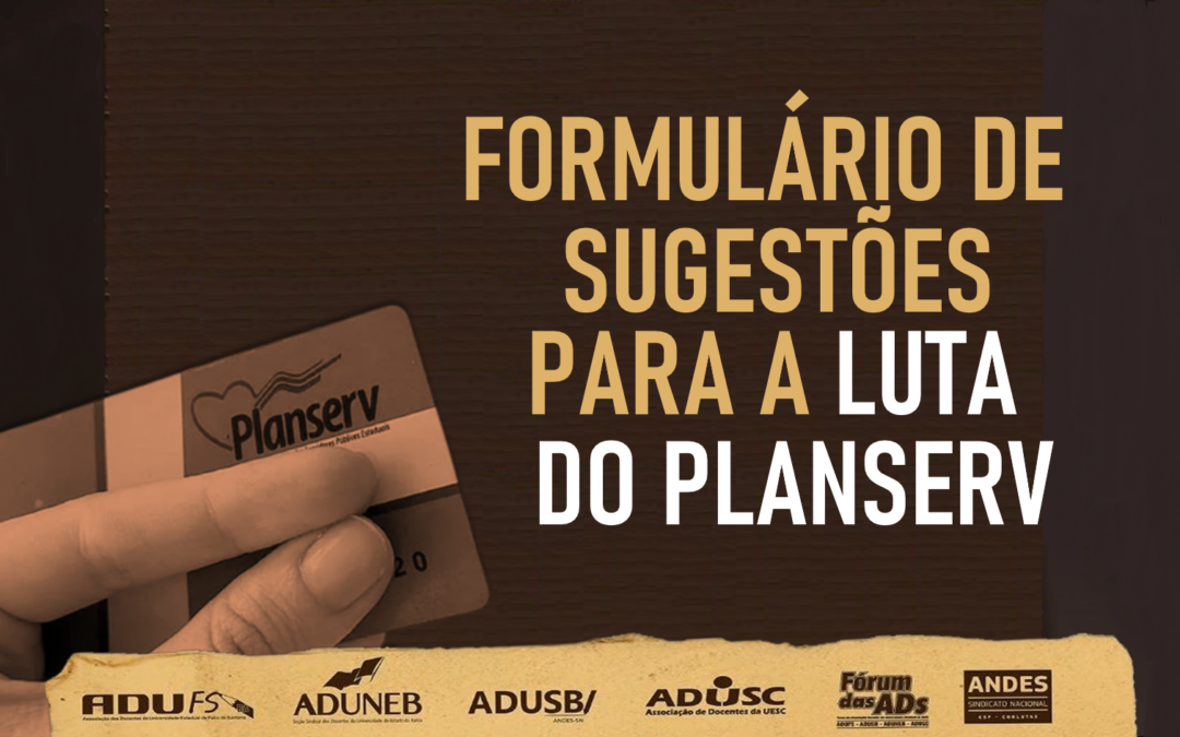 Fórum das ADs participará de Audiência Pública sobre o Planserv e lança pesquisa para colher demandas da categoria