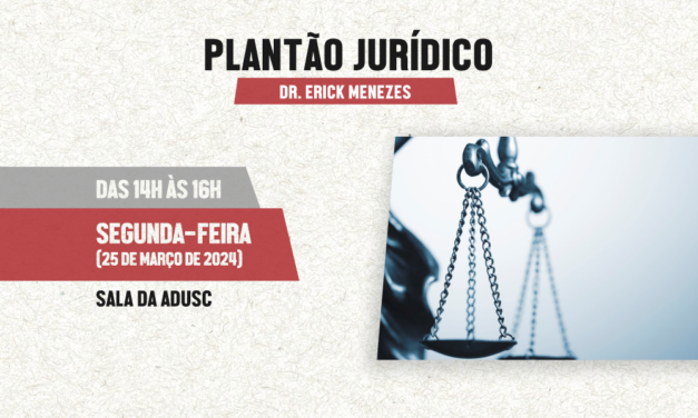 ADUSC informa horário do plantão jurídico em março