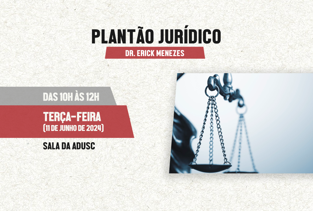 ADUSC informa horário do plantão jurídico em junho