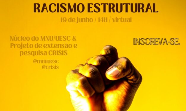 Núcleo do MNU na UESC convida para minicurso sobre Enfrentamento ao Racismo Estrutural