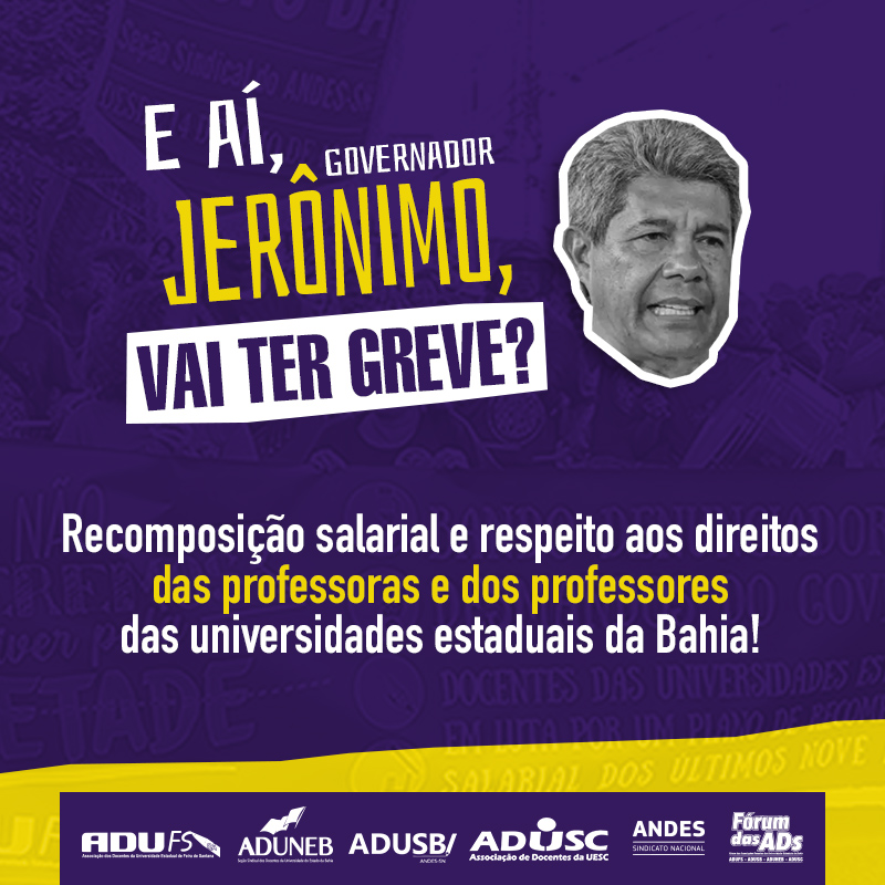 E aí, Governador Jerônimo, vai ter Greve?