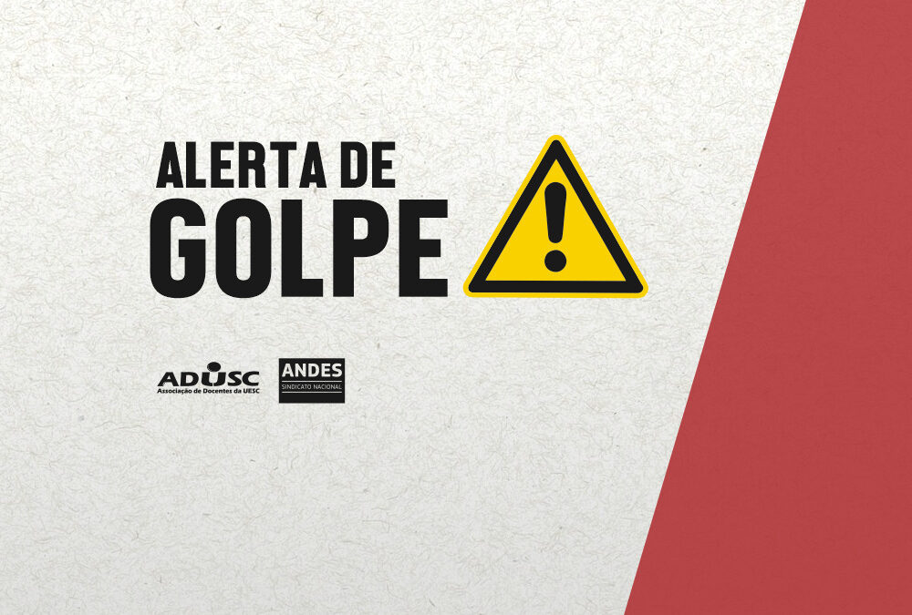 ADUSC alerta associados/as para ter cuidado com tentativas de golpe