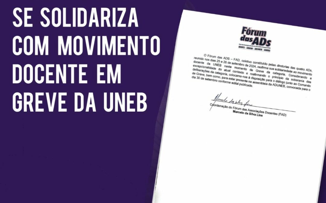 FÓRUM DAS ADS SE SOLIDARIZA COM MOVIMENTO DOCENTE EM GREVE DA UNEB