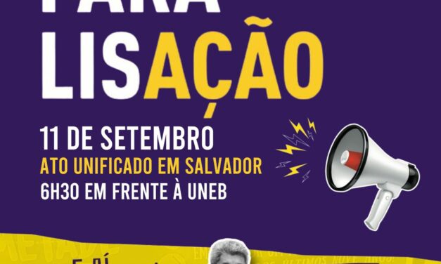 11 de setembro: Paralisação Docente de 24h na UNEB, UEFS, UESC e UESB