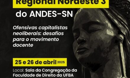 ADUSC convida categoria para o 63º Encontro da Regional Nordeste III do ANDES-SN