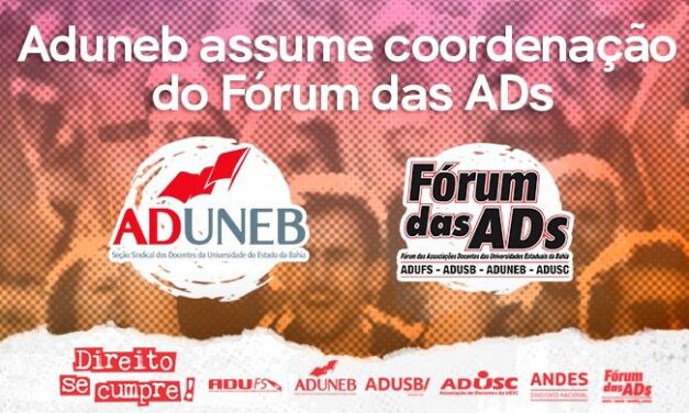 ADUNEB ASSUME COORDENAÇÃO DO FÓRUM DAS ADS