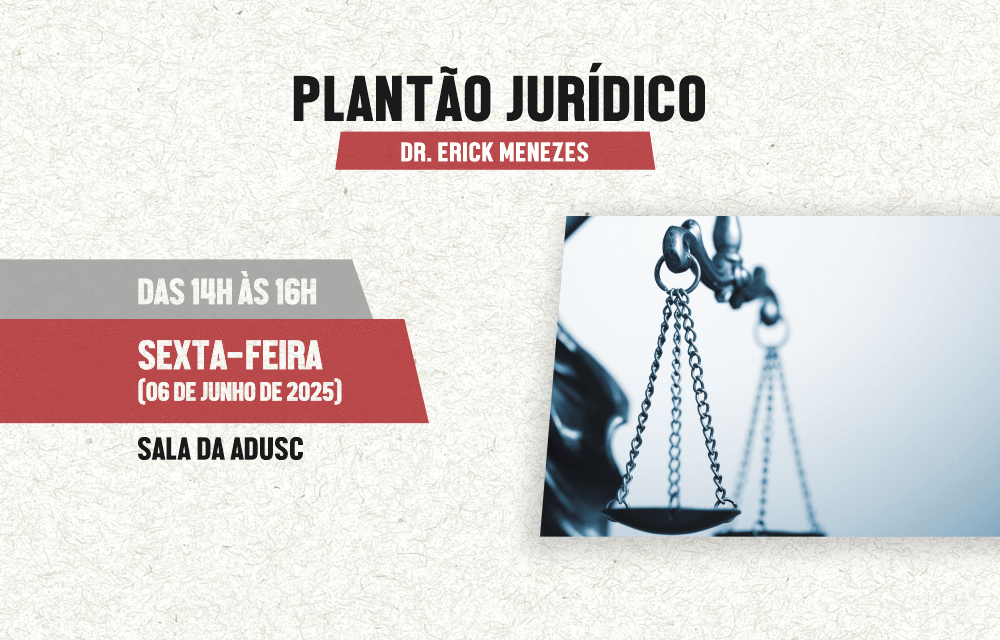 Nova data: Plantão jurídico será na sexta-feira (06), das 14h às 16h