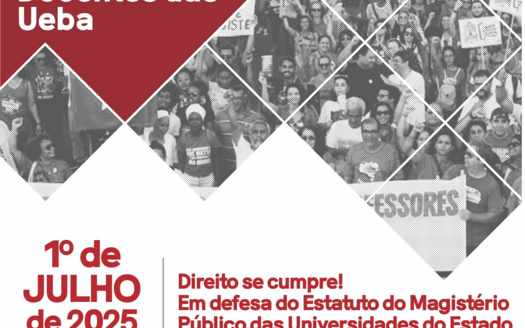 XV ENCONTRO DOS (AS) DOCENTES DAS UEBA ACONTECERÁ NO DIA 1 DE JULHO EM SALVADOR