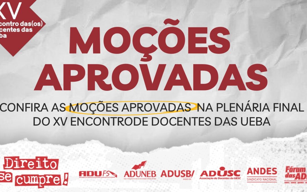Moções aprovadas no XV Encontro de docentes das Universidades Estaduais da Bahia