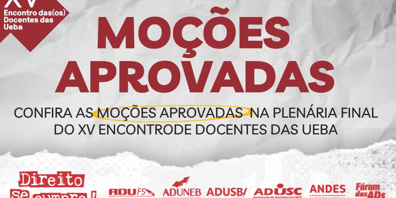 Moções aprovadas no XV Encontro de docentes das Universidades Estaduais da Bahia