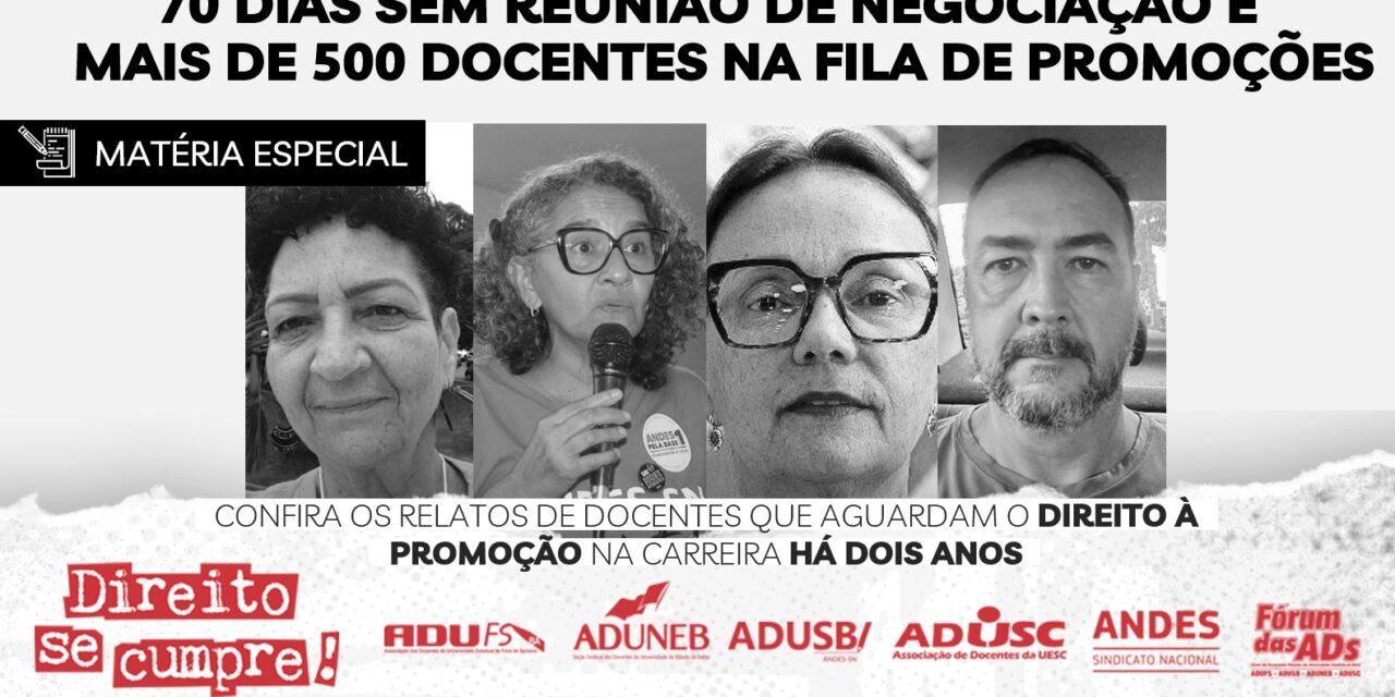 70 dias sem reunião de negociação e mais de 500 docentes na fila de promoções