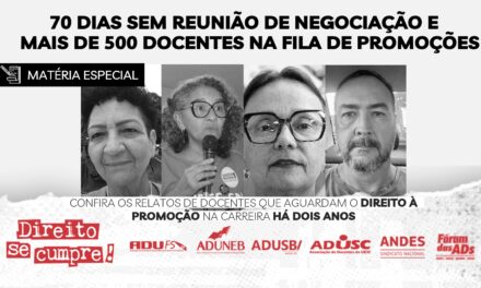 70 dias sem reunião de negociação e mais de 500 docentes na fila de promoções