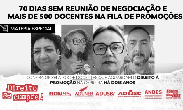 70 dias sem reunião de negociação e mais de 500 docentes na fila de promoções