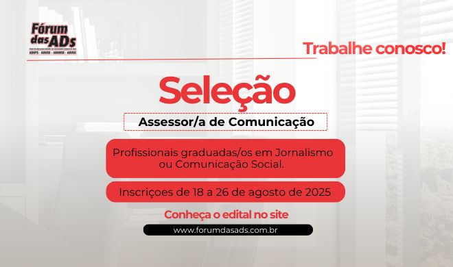 VAGA DE ASSESSOR/A DE COMUNICAÇÃO ABERTA NO FÓRUM DAS ASSOCIAÇÕES DOCENTES DAS UNIVERSIDADES ESTADUAIS DA BAHIA