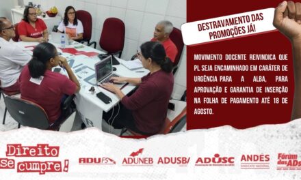 GOVERNO ARRASTA A IMPLEMENTAÇÃO DE ACORDOS EFETIVADOS EM MESAS DE NEGOCIAÇÃO