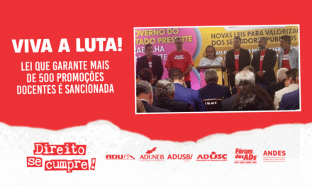 Viva a luta! Lei que garante mais de 500 promoções docentes é sancionada